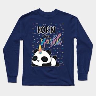 Born to sparkle pandacorn Long Sleeve T-Shirt